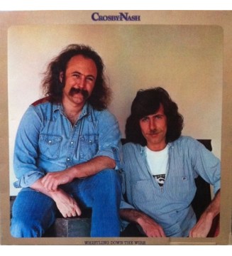 Crosby / Nash* - Whistling Down The Wire (LP, Album) mesvinyles.fr