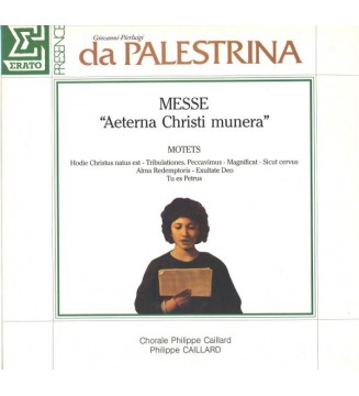 Giovanni Pierluigi da Palestrina - Chorale Philippe Caillard, Philippe Caillard - Messe 'Aeterna Christi Munera' / Motets (LP,  mesvinyles.fr