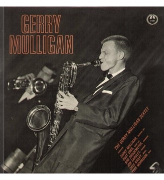Gerry Mulligan - The Gerry Mulligan Sextet (LP, Album, RE) mesvinyles.fr