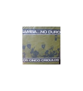 Os Cinco Crioulos - Samba... No Duro (LP, Album, Mono, San) vinyle mesvinyles.fr 