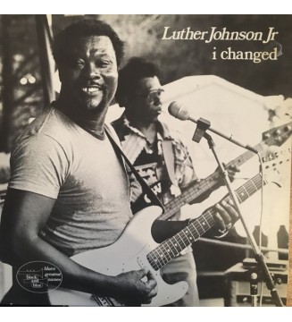 Luther Johnson Jr* - I Changed (LP, Album) mesvinyles.fr