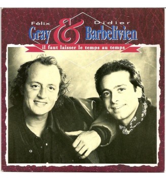 Félix Gray & Didier Barbelivien - Il Faut Laisser Le Temps Au Temps (7', Single) mesvinyles.fr