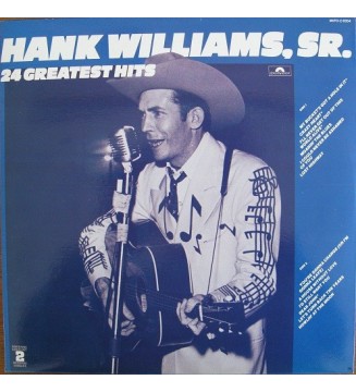 Hank Williams, Sr.* - 24 Greatest Hits (2xLP, Comp, RE) mesvinyles.fr