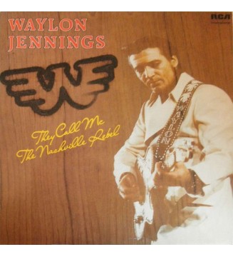 Waylon Jennings - They Call Me The Nashville Rebel (LP, Comp, RE) mesvinyles.fr