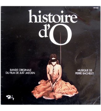 Pierre Bachelet - Histoire D'O - Bande Originale Du Film (LP, Album, RE) vinyle mesvinyles.fr 