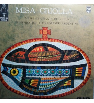 Ariel Ramirez, Los Fronterizos, Choeurs De La Basílique De Socorro* - Misa Criolla (LP, Album) vinyle mesvinyles.fr 