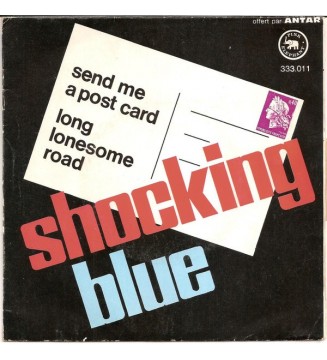 Shocking Blue - Send Me A Post Card (7', Single, RE) mesvinyles.fr