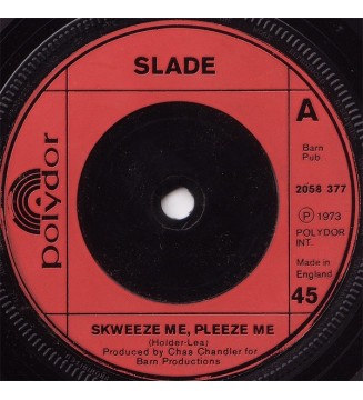 Slade - Skweeze Me, Pleeze Me (7', Single) mesvinyles.fr