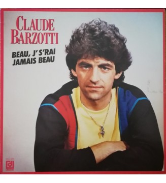 Claude Barzotti - Beau, J's'rai Jamais Beau (LP, Album) vinyle mesvinyles.fr 