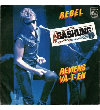 Alain Bashung - Rebel / Reviens Va-t-en (7", Single) vinyle mesvinyles.fr 