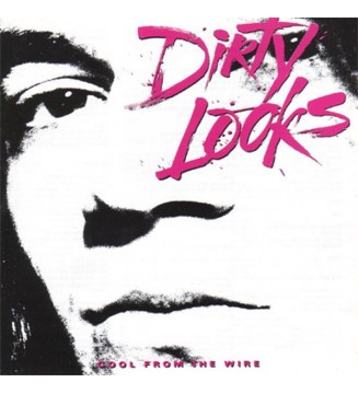 DIRTY LOOKS (2) - Cool From The Wire (ALBUM,LP) mesvinyles.fr