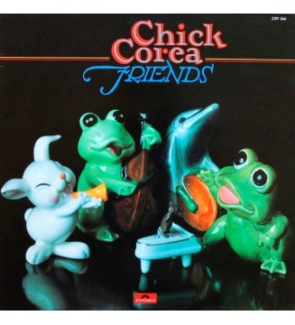 CHICK COREA - Friends (ALBUM,LP,STEREO) mesvinyles.fr