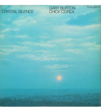 GARY BURTON / CHICK COREA - Crystal Silence (ALBUM,LP) mesvinyles.fr
