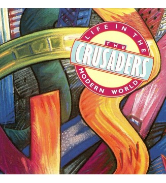 THE CRUSADERS - Life In The Modern World (ALBUM,LP) mesvinyles.fr