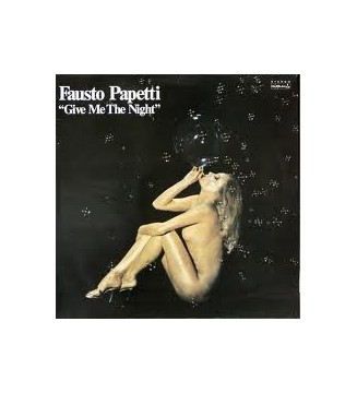 FAUSTO PAPETTI - Give Me The Night (ALBUM,LP) mesvinyles.fr