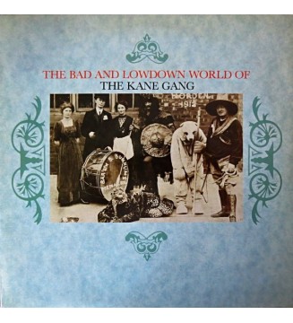 THE KANE GANG - The Bad And Lowdown World Of (ALBUM,LP) mesvinyles.fr