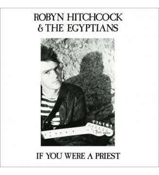 ROBYN HITCHCOCK & THE EGYPTIANS - If You Were A Priest (7') mesvinyles.fr