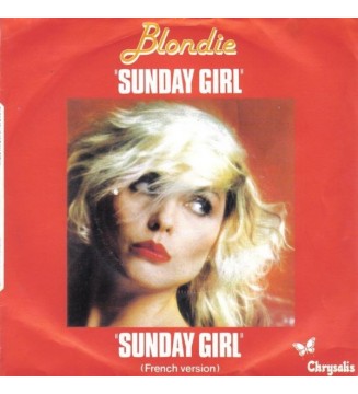 BLONDIE - Sunday Girl / Sunday Girl (French Version)  (7',SINGLE) mesvinyles.fr