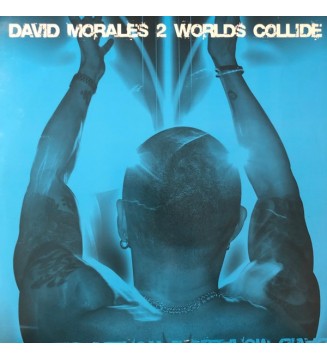 DAVID MORALES - 2 Worlds Collide (ALBUM,LP) mesvinyles.fr