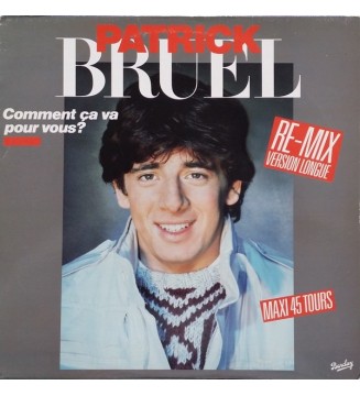 PATRICK BRUEL - Comment Ça Va Pour Vous ? (12") mesvinyles.fr 