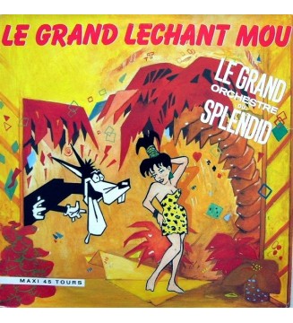 LE GRAND ORCHESTRE DU SPLENDID - Le Grand Lechant Mou (12") mesvinyles.fr 