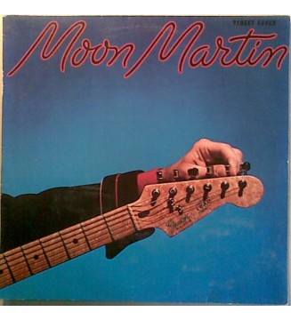 MOON MARTIN - Street Fever (ALBUM,LP) mesvinyles.fr