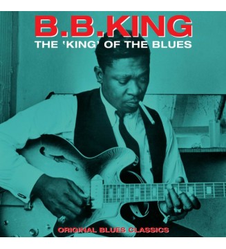 B.B. KING - The King Of The Blues - Original Blues Classics (LP) mesvinyles.fr