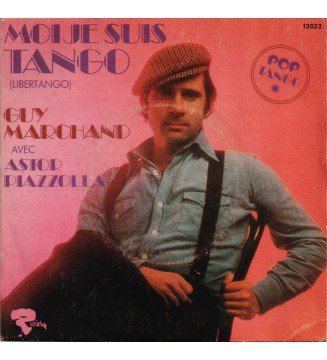 GUY MARCHAND - Moi Je Suis Tango (Libertango) (7',SINGLE) mesvinyles.fr