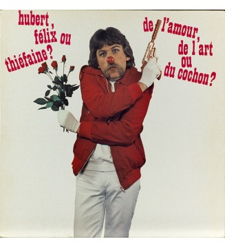 HUBERT FéLIX THIéFAINE - De L'amour, De L'art Ou Du Cochon? (ALBUM,LP) mesvinyles.fr