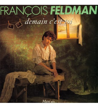 FRANçOIS FELDMAN - Demain C'Est Toi (12') mesvinyles.fr