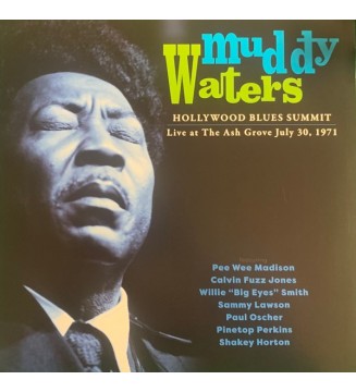 MUDDY WATERS - Hollywood Blues Summit (Live At The Ash Grove July 30, 1971) (ALBUM,LP) mesvinyles.fr
