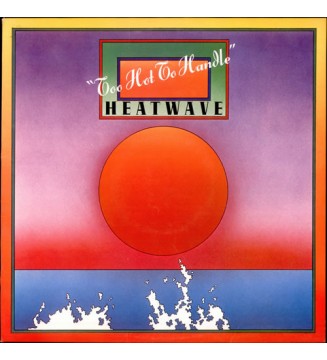 HEATWAVE - Too Hot To Handle (ALBUM,LP) mesvinyles.fr