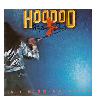 HOODOO RHYTHM DEVILS - All Kidding Aside (ALBUM,LP) mesvinyles.fr