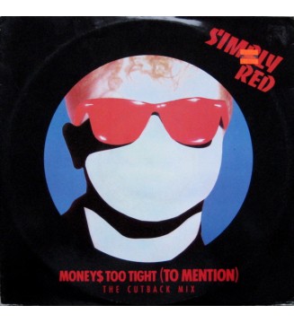 SIMPLY RED - Money$ Too Tight (To Mention) (The Cutback Mix) (12',SINGLE,STEREO) mesvinyles.fr