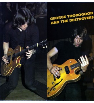 GEORGE THOROGOOD & THE DESTROYERS - George Thorogood And The Destroyers (ALBUM,LP) mesvinyles.fr