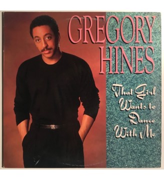 GREGORY HINES - That Girl Wants To Dance With Me (12',STEREO) mesvinyles.fr