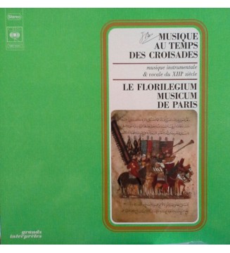 FLORILEGIUM MUSICUM DE PARIS - Musique Au Temps Des Croisades-Musique Instrumentale & Vocale Du XIIIe Siècle (LP,STEREO) mesvinyles.fr