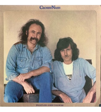 CROSBY & NASH - Whistling Down The Wire (ALBUM,LP,STEREO) mesvinyles.fr