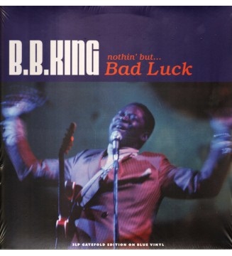 B.B. KING - Nothin' But... Bad Luck (LP) mesvinyles.fr
