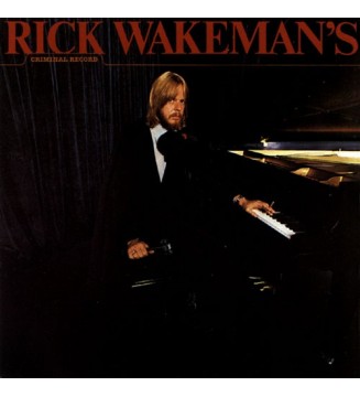 Rick Wakeman - Rick Wakeman's Criminal Record (LP, Album) mesvinyles.fr