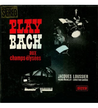 JACQUES LOUSSIER - Play Bach Aux Champs-Ã‰lysEes mesvinyles.fr