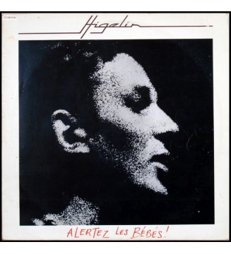 Higelin* - Alertez Les Bébés! (LP, Album, RE) mesvinyles.fr