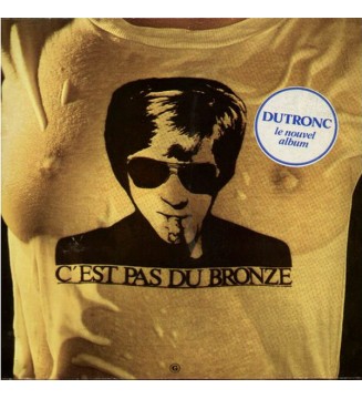 Jacques Dutronc - C'Est Pas Du Bronze (LP, Album) mesvinyles.fr