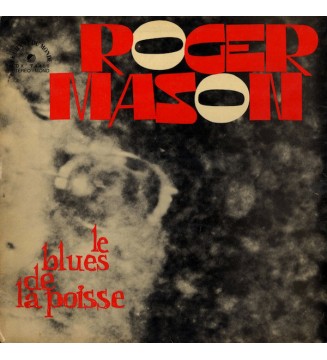 Roger Mason (3) - Le Blues De La Poisse (LP, Album) mesvinyles.fr