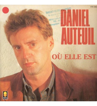 Daniel Auteuil - Où Elle Est (7', Single) mesvinyles.fr