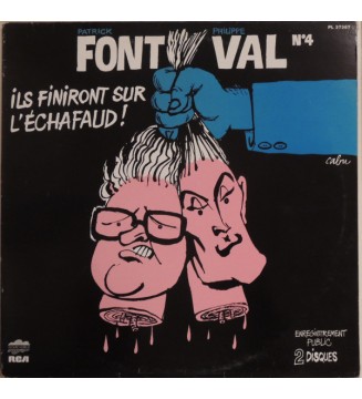 Patrick Font / Philippe Val* - N°4 / Ils Finiront Sur L'Echafaud! (2xLP, Album, Gat) mesvinyles.fr