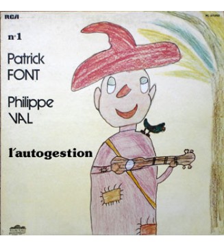 Patrick Font / Philippe Val* - N°1 / L'Autogestion (LP, Album) mesvinyles.fr