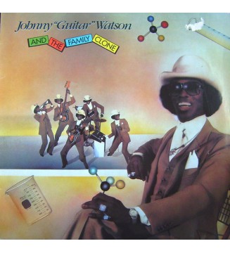 Johnny Guitar Watson - Johnny 'Guitar' Watson And The Family Clone (LP, Album) mesvinyles.fr