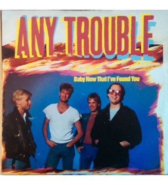 Any Trouble - Baby Now That I've Found You (12') mesvinyles.fr