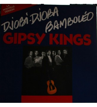 Gipsy Kings - Bamboléo / Djobi-Djoba (12', Maxi) mesvinyles.fr
